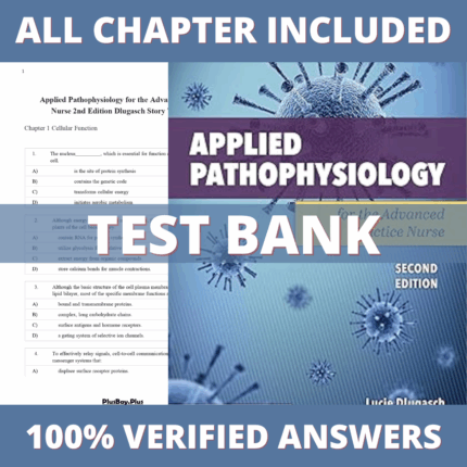 Test Bank for Applied Pathophysiology for the Advanced Practice Nurse 2nd Edition (Dlugasch, 2023)