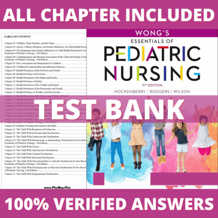 Test Bank for Wong's Essentials of Pediatric Nursing 11th Edition (Hockenberry, 2022)