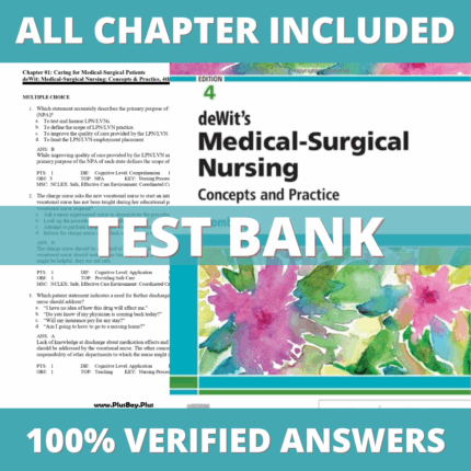 Test Bank for DeWits Medical Surgical Nursing Concepts and Practice, 4th Edition (Stromberg, 2021)