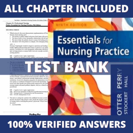 Test Bank for Essentials for Nursing Practice, 9th Edition (Potter, Perry, 2019)