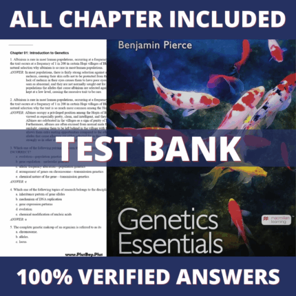 Test Bank for Genetics Essentials-Concepts and Connections, 5th Edition (Pierce, 2022)