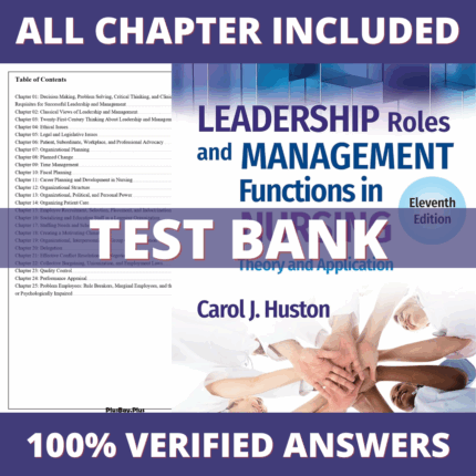 Test Bank for Leadership Roles and Management Functions in Nursing 11th Edition ( Huston, 2023)