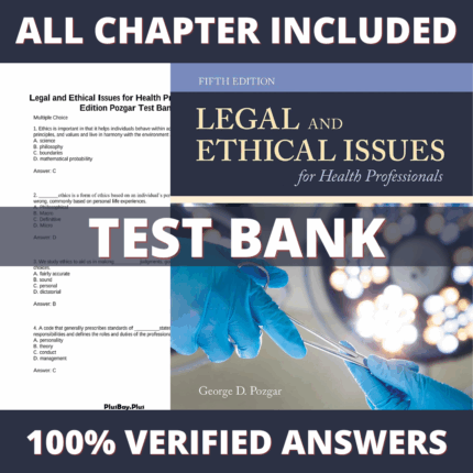 Test Bank for Legal and Ethical Issues for Health Professionals 5th Edition (Pozgar, 2019)