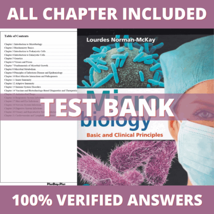 Test Bank for Microbiology Basic and Clinical Principles, 1st Edition (Norman-McKay, 2019)