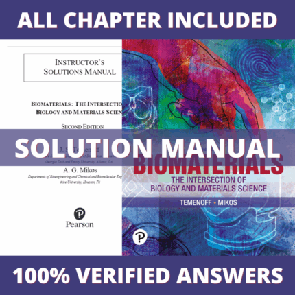 Solution Manual for Biomaterials The Intersection of Biology and Materials Science, 2nd Edition (Temenoff, 2023)