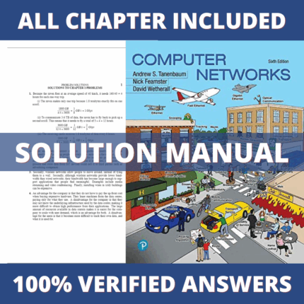 Solution Manual for Computer Networks 6th Edition (Tanenbaum, 2020)