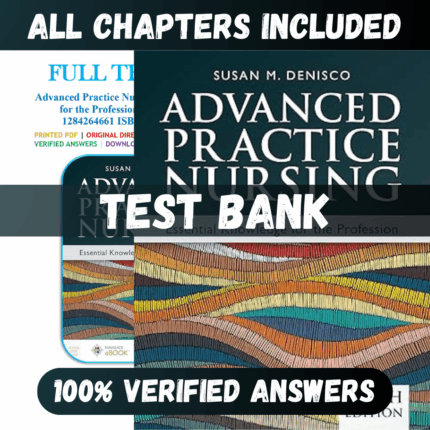 Test Bank Advanced Practice Nursing Essential Knowledge for the Profession 5th Edition (DeNisco, 2023)