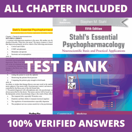 Test Bank Stahl's Essential Psychopharmacology Neuroscientific Basis and Practical Applications 5th Edition (Stahl, 2022)