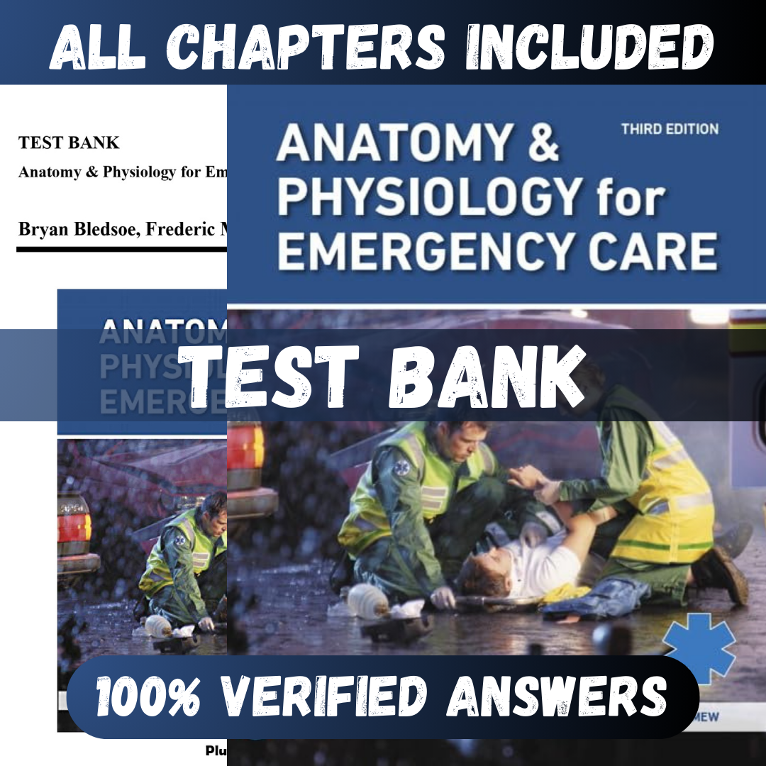Test-Bank-for-Anatomy-and-Physiology-for-Emergency-Care-3rd-Edition-Bledsoe-1