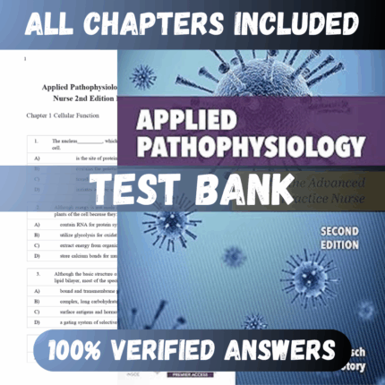 Test Bank Applied Pathophysiology for the Advanced Practice Nurse 2nd Edition (Dlugasch, 2023)