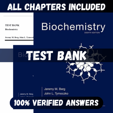 Test Bank Biochemistry, 8th Edition (Berg, 2016)