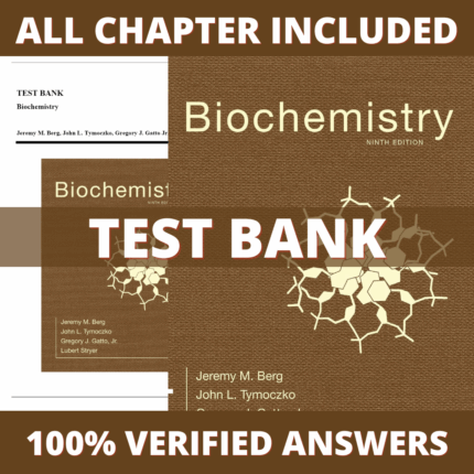 Test Bank for Biochemistry, 9th Edition (Berg and Stryer, 2020)