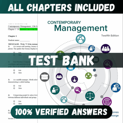 Test Bank Contemporary Management, 12th Edition (Jones, 2018)