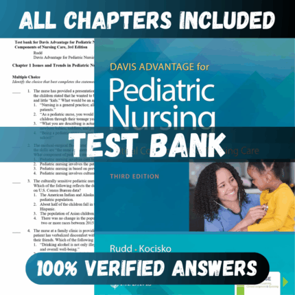 Test Bank Davis Advantage for Pediatric Nursing Critical Components of Nursing Care 3rd Edition (Kathryn Rudd, 2023)