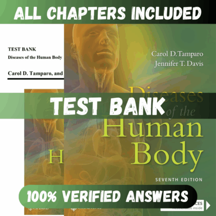 Test Bank Diseases of the Human Body, 7th Edition (Tamparo, 2022)