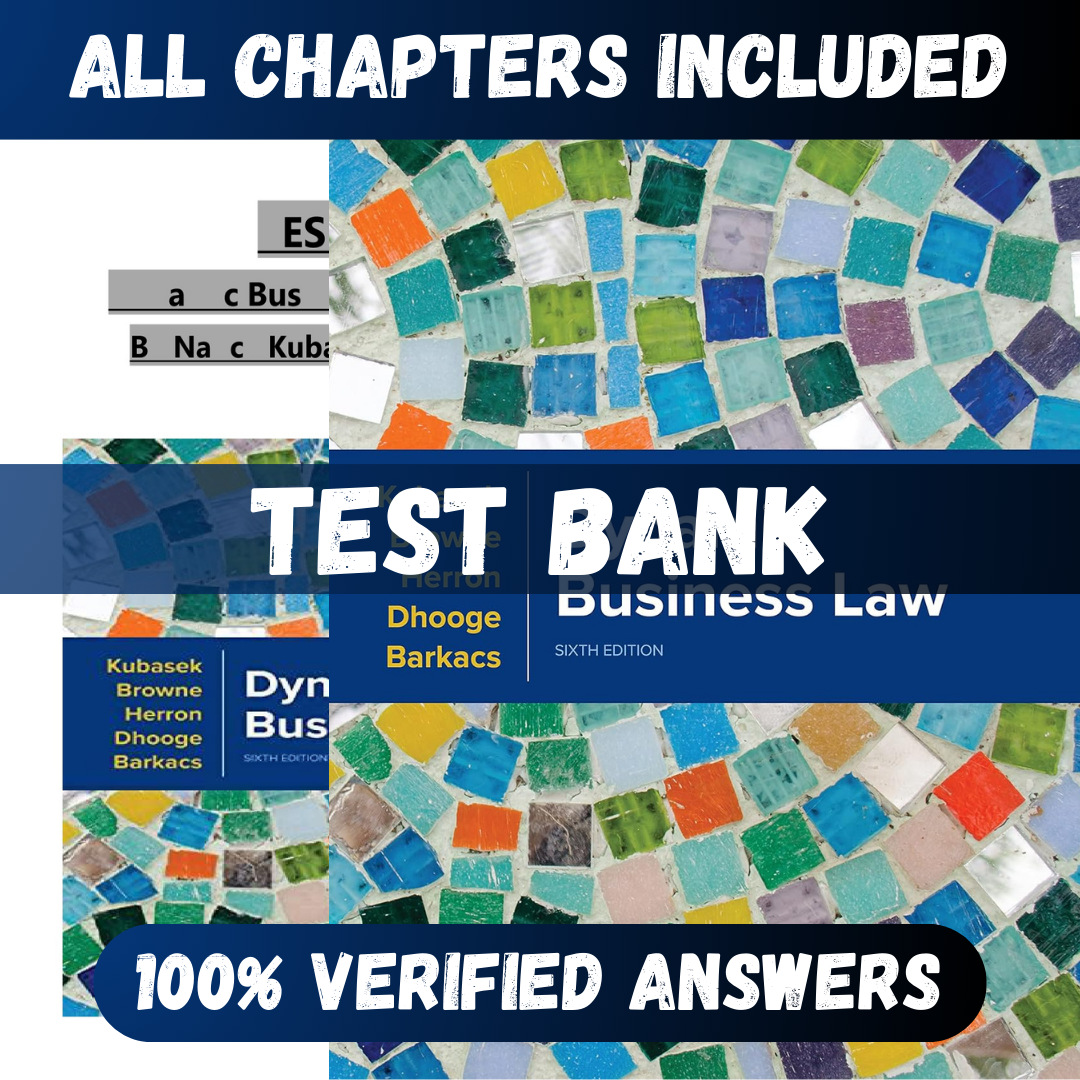 Test-Bank-for-Dynamic-Business-Law-6th-Edition-Kubasek-1