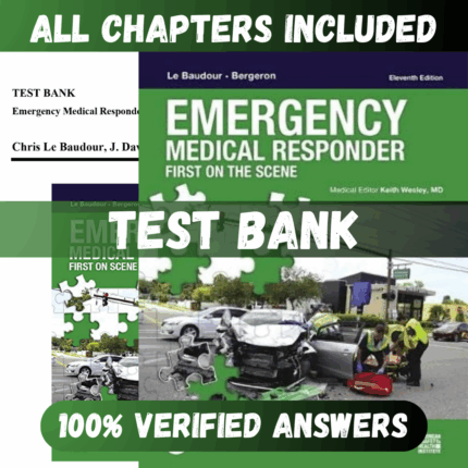 Test Bank Emergency Medical Responder First on Scene, 11th Edition (Le Baudour, 2019)