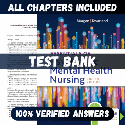 Test Bank Essentials of Psychiatric Mental Health Nursing, 8th Edition (Morgan and Townsend, 2020)