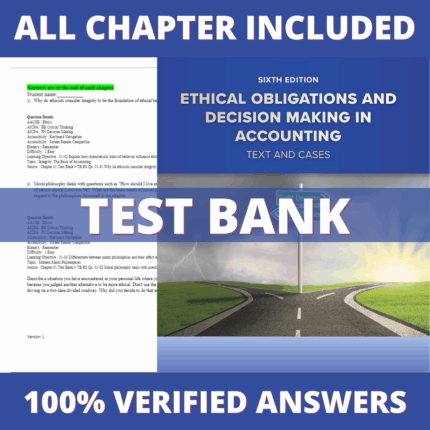Test Bank for Ethical Obligations and Decision Making in Accounting Text and Cases 6th Edition (Mintz, 2023)