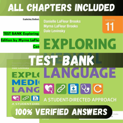Test Bank Exploring Medical Language 11th Edition (LaFleur Brooks, 2021)