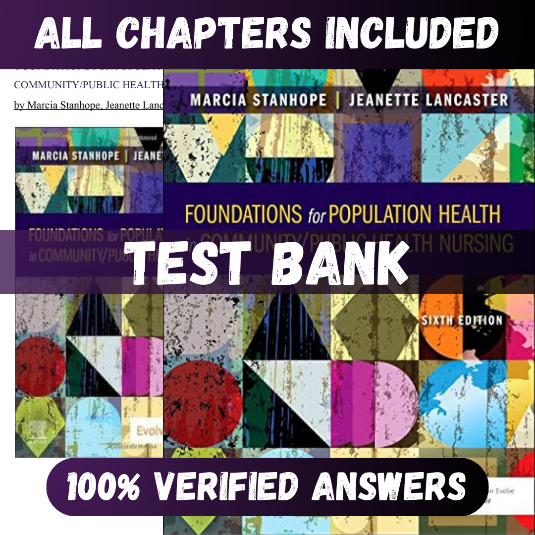 Test-Bank-for-Foundations-for-Population-Health-in-Community-Public-Health-Nursing-6th-Edition-Stanhope-1