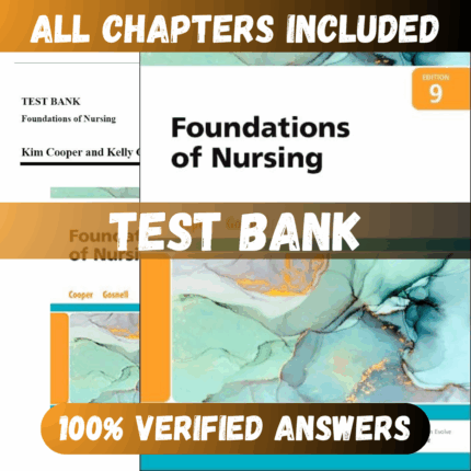 Test Bank Foundations of Nursing, 9th Edition (Cooper, 2023)
