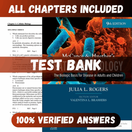 Test Bank Pathophysiology The Biologic Basis for Disease in Adults and Children 9th Edition (Rogers, 2023)