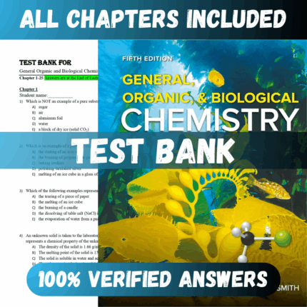 Test Bank General, Organic, & Biological Chemistry 5th Edition (Smith, 2021)