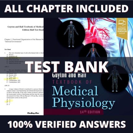 Test Bank for Guyton and Hall Textbook of Medical Physiology 14th Edition (Hall, 2020)