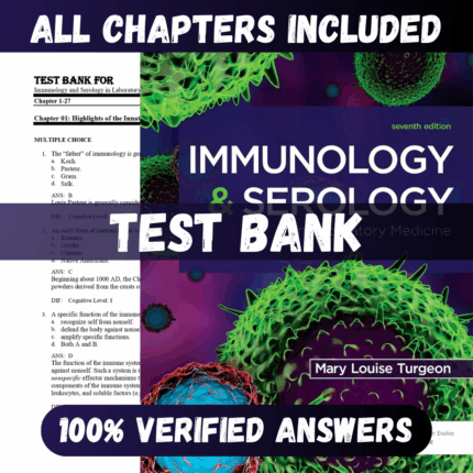 Test Bank Immunology and Serology in Laboratory Medicine, 7th Edition (Turgeon, 2022)