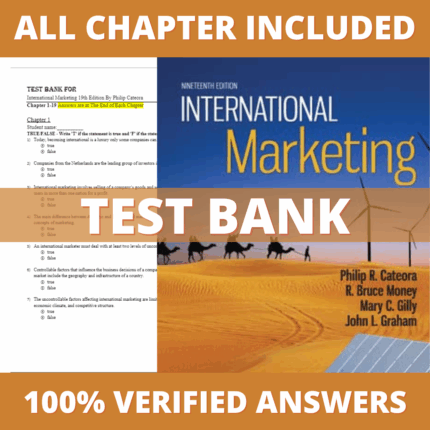 Test Bank for International Marketing 19th Edition (Cateora, 2024)