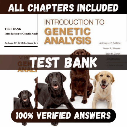 Test Bank Introduction to Genetic Analysis, 11th Edition (Griffiths, 2015)