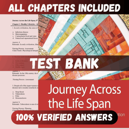Test Bank Journey Across the Life Span Human Development and Health Promotion, 6th Edition (Polan, 2020)