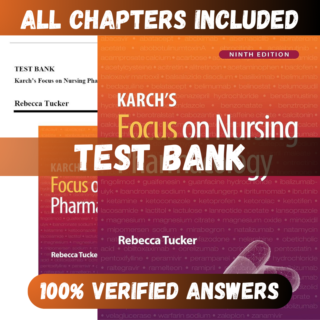 Test-Bank-for-Karchs-Focus-on-Nursing-Pharmacology-9th-Edition-Tucker