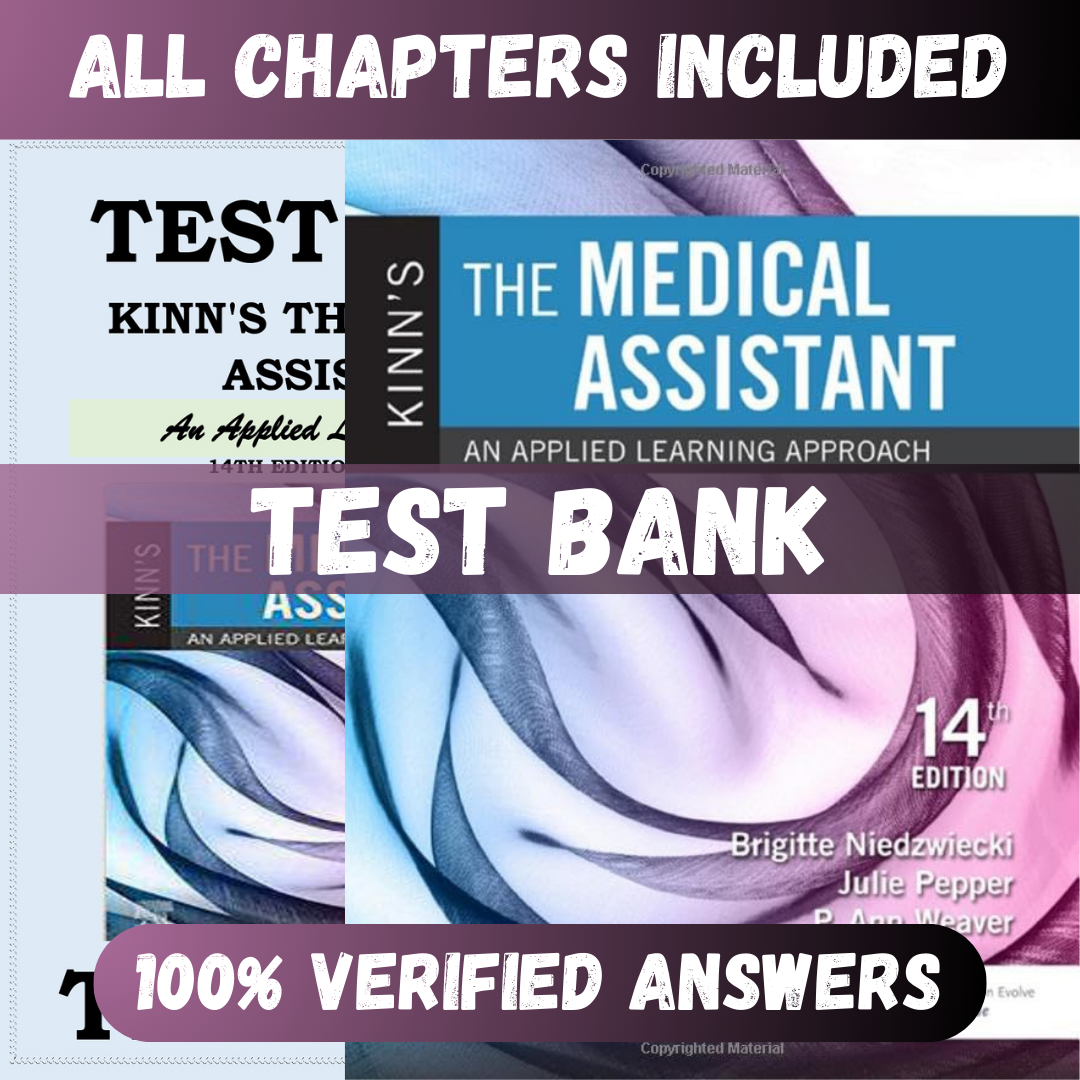 Test-Bank-for-Kinns-The-Medical-Assistant-An-Applied-Learning-Approach-14th-Edition-Niedzwiecki-1