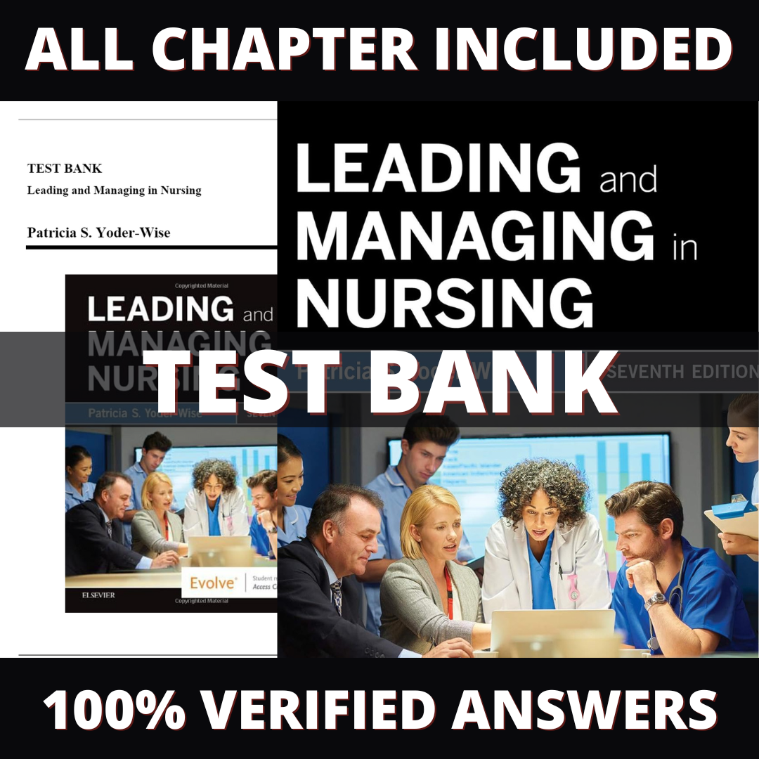 Test-Bank-for-Leading-and-Managing-in-Nursing-7th-Edition-Yoder-Wise-2019