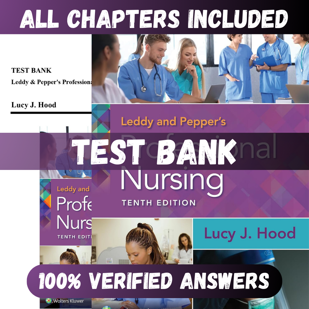 Test-Bank-for-Leddy-and-Peppers-Professional-Nursing-10th-Edition-Hood