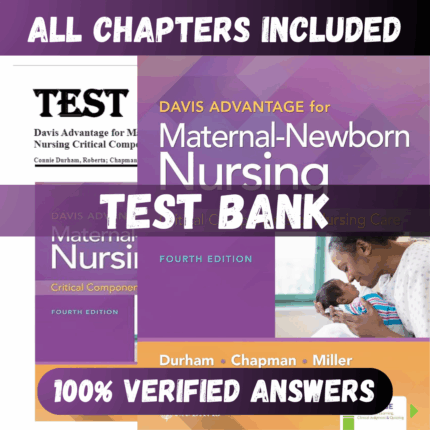 Test Bank Maternal-Newborn Nursing The Critical Components of Nursing Care, 4th Edition (Durham, 2023)