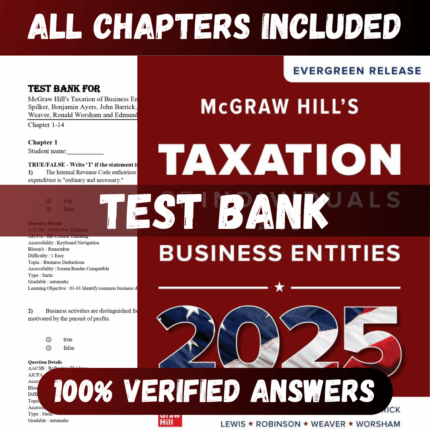 Test Bank McGraw-Hill's Taxation of Individuals and Business Entities 2025 Edition (Spilker, 2024)
