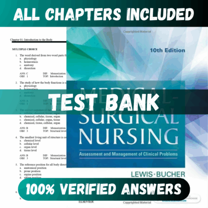 Test Bank Medical-Surgical Nursing: Assessment and Management of Clinical Problems 10th Edition (Lewis, 2017)