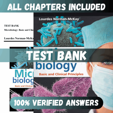 Test Bank Microbiology Basic and Clinical Principles, 1st Edition (Norman-McKay, 2019)