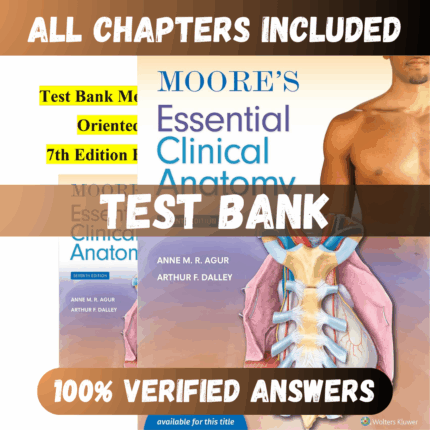 Test Bank Moore's Essential Clinical Anatomy 7th Edition (Agur, 2023)