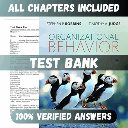 Test Bank Organizational Behavior, Global 19th Edition (Robbins, 2022)