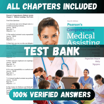 Test Bank Pearson's Comprehensive Medical Assisting Administrative and Clinical Competencies 4th Edition (Beaman, 2017)