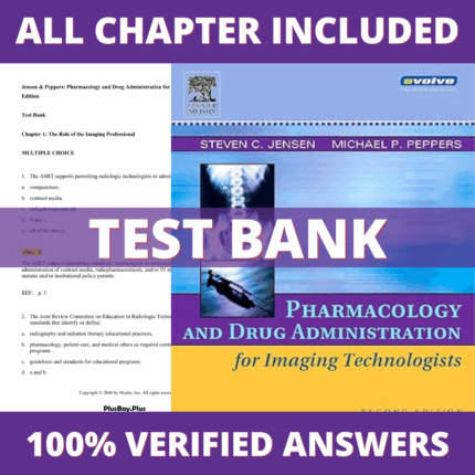 Test Bank for Pharmacology and Drug Administration for Imaging Technologists 2nd Edition (Jensen, 2005)