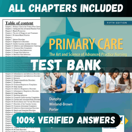 Test Bank Primary Care Art and Science of Advanced Practice Nursing 5th Edition (Dunphy, 2019)