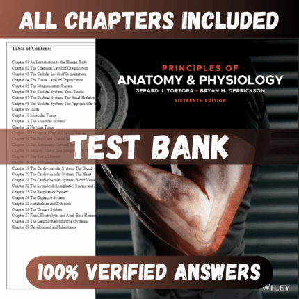 Test Bank Principles of Anatomy and Physiology 16th Edition (Tortora, 2021)