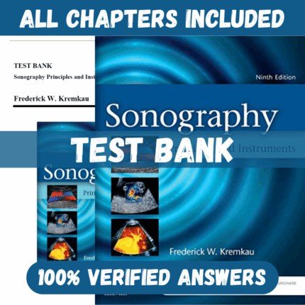 Test Bank for Sonography Principles and Instruments, 9th Edition by Kremkau