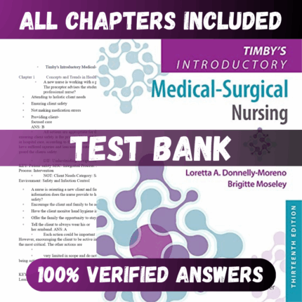 Test Bank Timby's Introductory Medical-Surgical Nursing 13th Edition (Moreno, 2022)