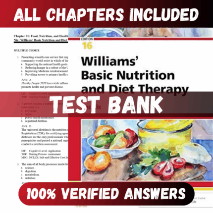 Test Bank Williams' Basic Nutrition & Diet Therapy 16th Edition (McIntosh, 2022)